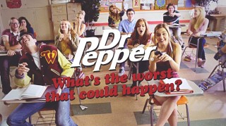 Dr. Pepper -whats the worst that can happen